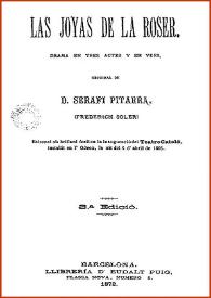 Portada:Las joyas de la Roser : drama en tres actes y en vers / original de Serafí Pitarra (Frederich Soler) ...