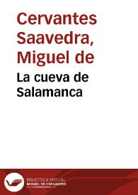 Más información sobre La cueva de Salamanca / Miguel de Cervantes Saavedra