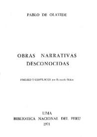 Obras narrativas desconocidas / Pablo de Olavide; prólogo y compilación por Estuardo Núñez | Biblioteca Virtual Miguel de Cervantes