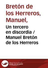 Portada:Un tercero en discordia / Manuel Bretón de los Herreros
