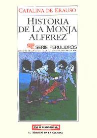 Historia de la monja alférez / Catalina de Erauso | Biblioteca Virtual Miguel de Cervantes