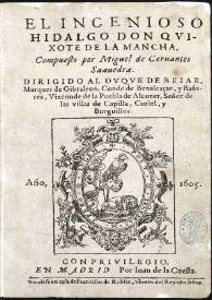 Más información sobre El ingenioso hidalgo Don Quixote de la Mancha [1605] / compuesto por Miguel de Ceruantes Saauedra ...