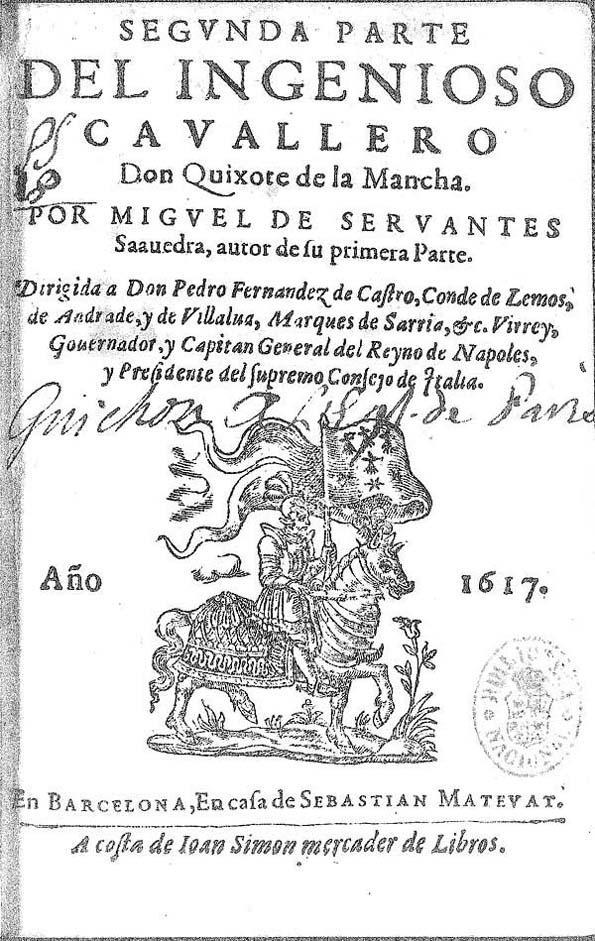 Segunda parte del ingenioso cauallero Don Quixote de la Mancha / por Miguel de Seruantes Saauedra, autor de su primera parte ... | Biblioteca Virtual Miguel de Cervantes