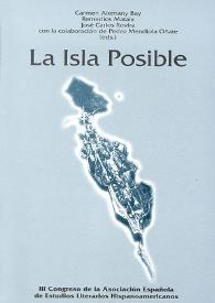 Portada:La isla posible / Carmen Alemany Bay, Remedios Mataix, José Carlos Rovira, con la colaboración de Pedro Mendiola Oñate, (eds.)