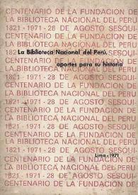Más información sobre La Biblioteca Nacional del Perú : aportes para su historia
