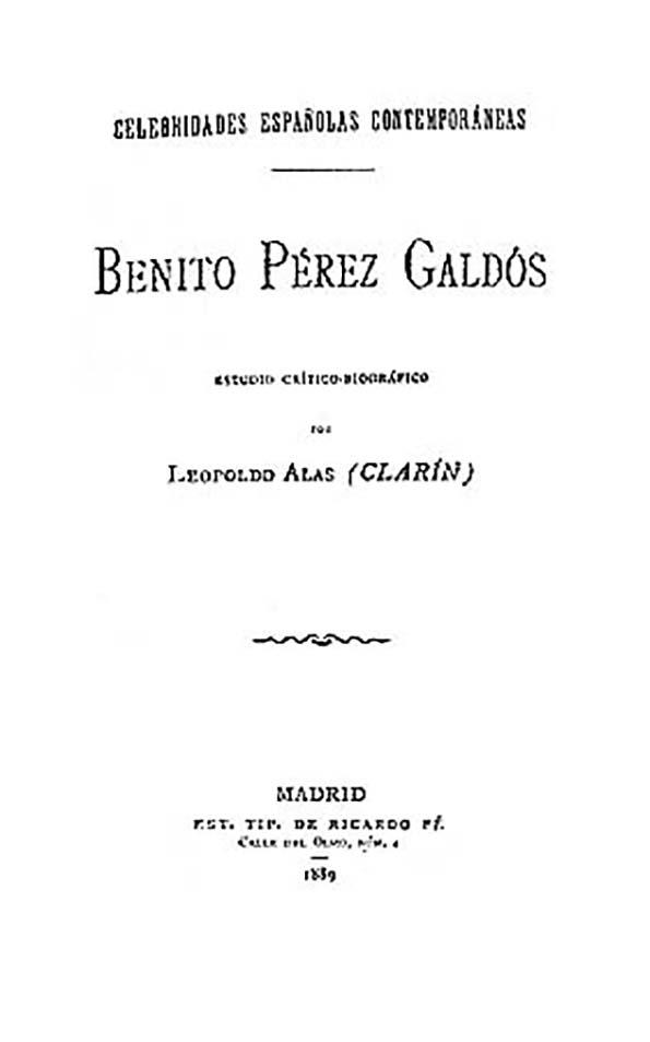 Benito Pérez Galdós : estudio crítico-biográfico / por Leopoldo Alas (Clarín) | Biblioteca Virtual Miguel de Cervantes