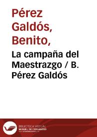 La campaña del Maestrazgo / B. Pérez Galdós | Biblioteca Virtual Miguel de Cervantes