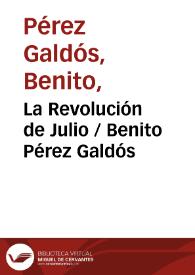 Portada:La Revolución de Julio / Benito Pérez Galdós