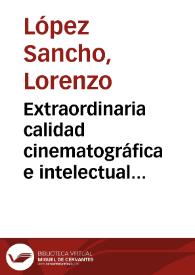 Portada:Extraordinaria calidad cinematográfica e intelectual de "La prima Angélica" / Lorenzo López Sancho
