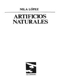 Artificios naturales / Nila López | Biblioteca Virtual Miguel de Cervantes