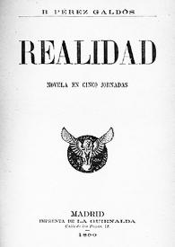 Portada:Realidad : novela en cinco jornadas / Benito Pérez Galdós