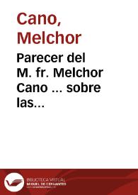 Portada:Parecer del M. fr. Melchor Cano ... sobre las diferencias que hubo entre Paulo IV ... y el Emperador Carlos V / Melchor Cano