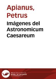 Portada:Imágenes del Astronomicum Caesareum / Petrus Apianus