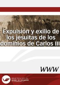 Portada:Expulsión y exilio de los jesuitas de los dominios de Carlos III / responsable científico Enrique Giménez López