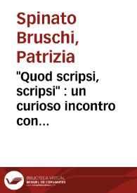 Más información sobre "Quod scripsi, scripsi" : un curioso incontro con Arturo Uslar Pietri, nonagenario / Patrizia Spinato Bruschi