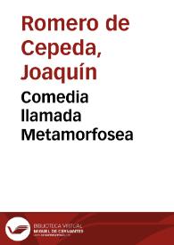 Portada:Comedia llamada Metamorfosea (2001) / Joaquín Romero de Cepeda