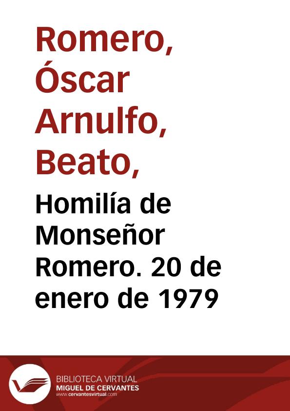 Homilía de Monseñor Romero. 20 de enero de 1979 | Biblioteca Virtual Miguel de Cervantes