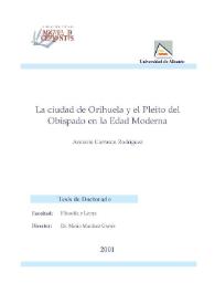 Portada:La ciudad de Orihuela y el Pleito del Obispado en la Edad Moderna / Antonio Carrasco Rodríguez