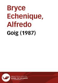 Portada:Goig (1987) [Fragmento] / Alfredo Bryce Echenique