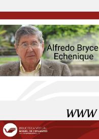 Alfredo Bryce Echenique / dirección José Luis de la Fuente | Biblioteca Virtual Miguel de Cervantes