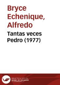 Portada:Tantas veces Pedro (1977) / Alfredo Bryce Echenique