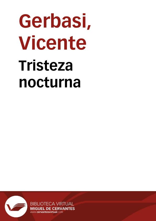 Tristeza nocturna / Vicente Gerbasi | Biblioteca Virtual Miguel de Cervantes