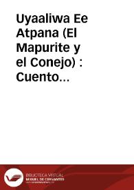 Portada:Uyaaliwa Ee Atpana (El Mapurite y el Conejo) : Cuento guajiro