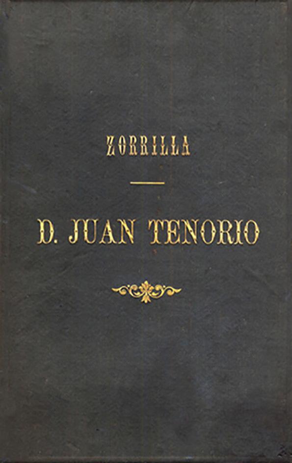 Don Juan Tenorio : drama religioso-fantástico en dos partes / por José Zorrilla; edición de Joaquín Juan Penalva | Biblioteca Virtual Miguel de Cervantes