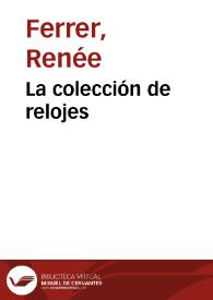 Portada:La colección de relojes / Renée Ferrer