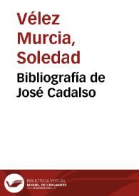 Portada:Bibliografía de José Cadalso / Soledad Vélez Murcia