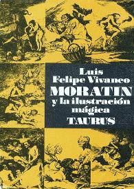 Más información sobre El espectro de Hamlet, la escritura autobiográfica y otras brujas en Moratín y la Ilustración mágica, de Luis Felipe Vivanco / Joaquín Juan Penalva