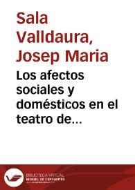 Más información sobre Los afectos sociales y domésticos en el teatro de Leandro Fernández de Moratín : El beso de Doña Francisca y Rita / Josep Maria Sala Valldaura