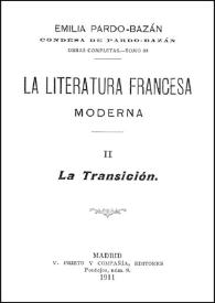 Portada:La literatura francesa moderna. La Transición / Emilia Pardo Bazán