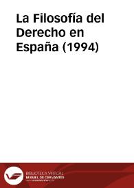 La Filosofía del Derecho en España (1994) / coordinadores Macario Alemany y Daniel González Lagier | Biblioteca Virtual Miguel de Cervantes