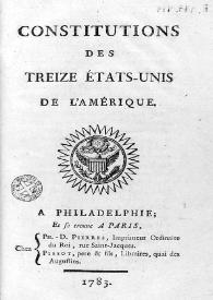 Portada:Constitutions des treize états-unis de l'Amérique / [la traducció ha estat feta pel duc de la Rochefoucauld d'Enville i revisada per Benjamin Franklin]
