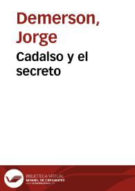 Cadalso y el secreto / Jorge Demerson | Biblioteca Virtual Miguel de Cervantes