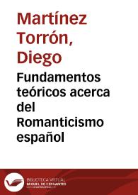Fundamentos teóricos acerca del Romanticismo español / Diego Martínez Torrón | Biblioteca Virtual Miguel de Cervantes