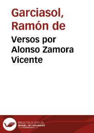 Versos por Alonso Zamora Vicente / Ramón de Garciasol | Biblioteca Virtual Miguel de Cervantes