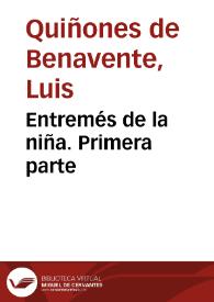 Portada:Entremés de la niña. Primera parte / Luis Quiñones de Benavente; edición de Abraham Madroñal