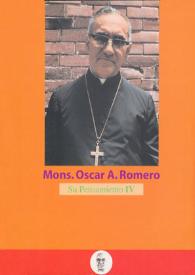Monseñor Óscar A. Romero. Su pensamiento. Volumen IV | Biblioteca Virtual Miguel de Cervantes