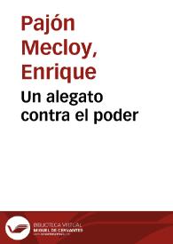Portada:Un alegato contra el poder / Enrique Pajón Mecloy