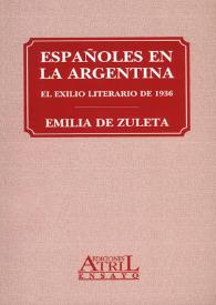 Portada:Españoles en la Argentina : el exilio literario de 1936 / Emilia de Zuleta