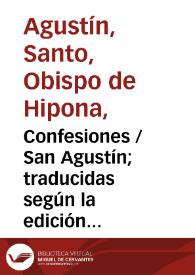 Portada:Confesiones / San Agustín; traducidas según la edición latina de la congregación de San Mauro, por el R. P. Fr. Eugenio Ceballos