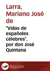 Portada:\"Vidas de españoles célebres\", por don José Quintana / Mariano José de Larra