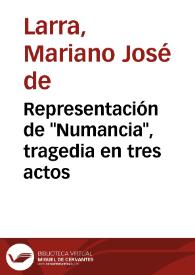 Portada:Representación de \"Numancia\", tragedia en tres actos / Mariano José de Larra