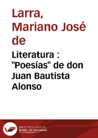 Portada:Literatura : \"Poesías\" de don Juan Bautista Alonso / Mariano José de Larra