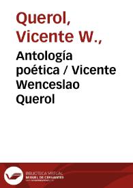Antología poética / Vicente Wenceslao Querol | Biblioteca Virtual Miguel de Cervantes