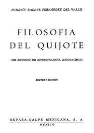 Portada:Filosofía del Quijote : (un estudio de antropología axiológica) / Agustín Basave Fernández del Valle