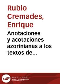 Portada:Anotaciones y acotaciones azorinianas a los textos de \"Clarín\" / Enrique Rubio Cremades