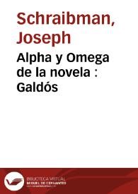 Portada:Alpha y Omega de la novela : Galdós / José Schraibman